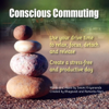Conscious Commuting - Swami Kriyananda, Bhagavati Nani & Ramesha