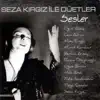 Seza Kırgız - Yüce Dağ Başında (feat. Oğuz Boran)