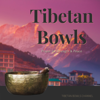 Prayer for Strength & Peace - Tibetan Bowls - Tibetan Bowls Channel