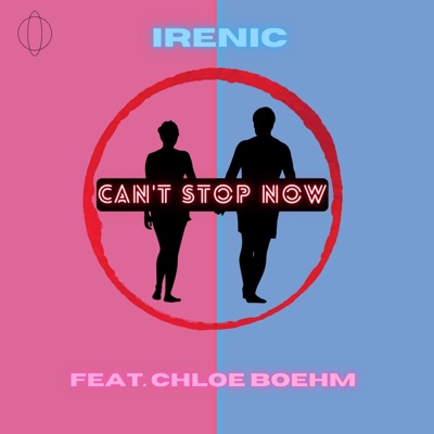 Can't Stop Now (feat. Chloe Boehm) - Single