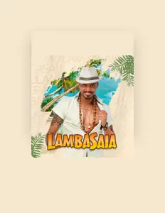 收听 Lambasaia、观看音乐视频、阅读小传、查看巡演日期等 ！