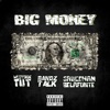 Big Money (feat. Bandztalk & Sauceman Bellafonte) - Single