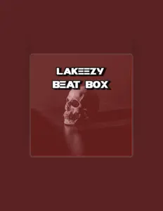 收听 LaKeezy、观看音乐视频、阅读小传、查看巡演日期等 ！