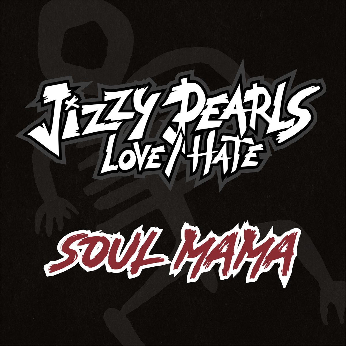 Soul Mama - Single - Album by Jizzy Pearl & Love/Hate - Apple Music