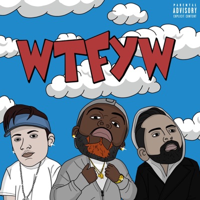 Wtfyw (feat. Milla & Savvy Sossa) - Single