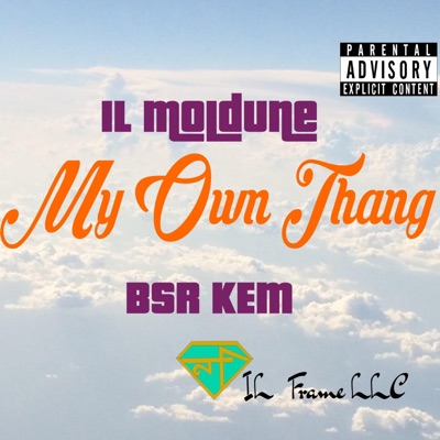 My Own Thang (feat. BSR KEM) - Single