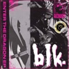 Enter The Dragon by blk. iTunes Track 1