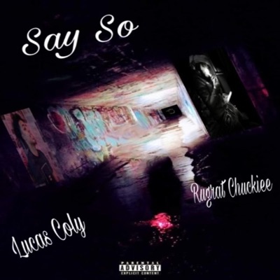 Say So (feat. Lucas Coly) - Single