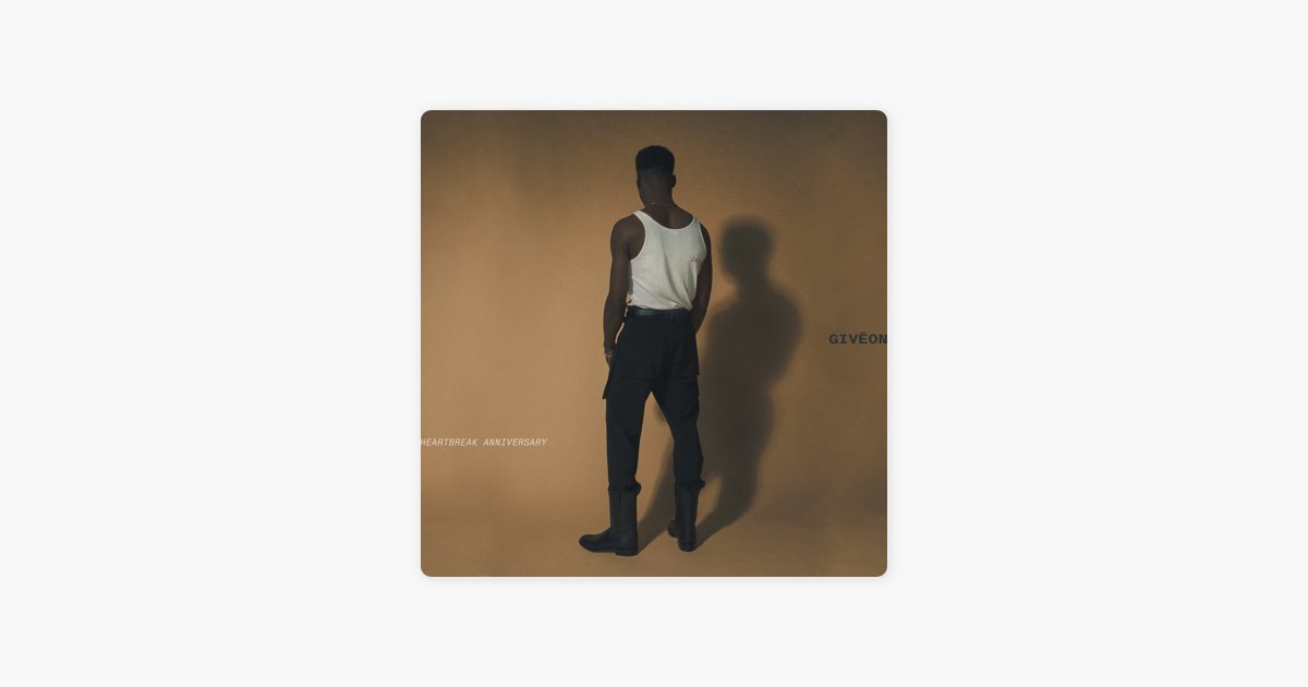 HEARTBREAK ANNIVERSARY - GIVĒON