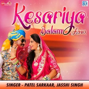 Kesariya Balam Aavo (Original)