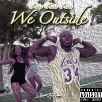 We Outside - Single - Millz Millz Millz