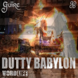 Dutty Babylon (feat. Krazy Wordlife & Impact Merv) Guire