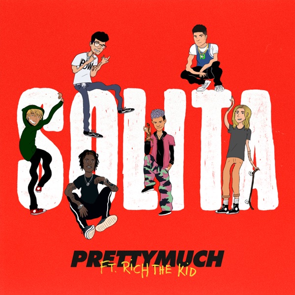 Solita (feat. Rich The Kid) - Single - PRETTYMUCH