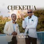 Cheketua (feat. Alikiba) - Barnaba