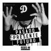 Pasado, Presente, Futuro - Single