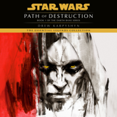 Path of Destruction: Star Wars Legends (Darth Bane): A Novel of the Old Republic (Unabridged) - Drew Karpyshyn Cover Art