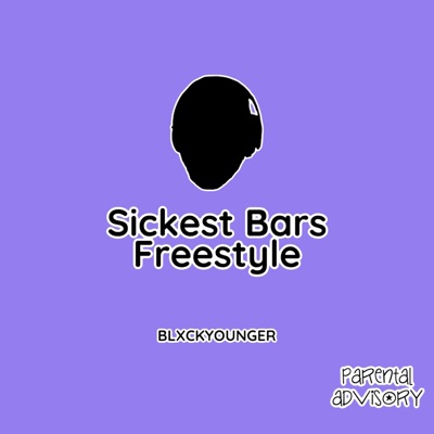 Sickest Bars Freestyle - Single