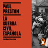La Guerra Civil Española (edición actualizada) - Paul Preston