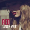 We Are Never Ever Getting Back Together by Taylor Swift iTunes Track 4