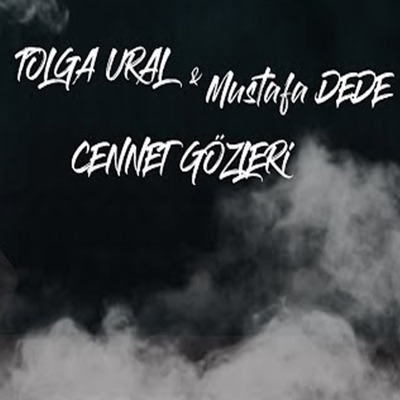 Tolga Ural - Cennet Gözleri