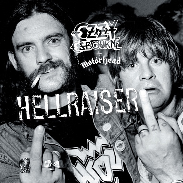 Hellraiser (30th Anniversary Edition) - Single - Ozzy Osbourne, Lemmy Kilmister & Motörhead