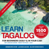 Learn Tagalog for Beginners Easily & in Your Car! Vocabulary Edition! Contains over 1500 Tagalog Language Words & Phrases!: Best Language Lessons. Perfect for Travel! Level 1 (Unabridged) - Immersion Language Audiobooks