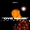 Oye Mami - Single