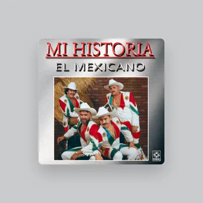 Listen to Mexicano, watch music videos, read bio, see tour dates & more!