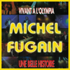 Une belle histoire (Live Remix) - Michel Fugain