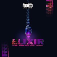 Elixir - Single - SkinnyShaba, Rico Joven & Cronch