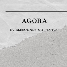 Agora (feat. J Fletch) [Instrumental] Elesounds