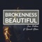 HANNAH ALLISON / JONO PEATMAN - BROKENNESS BEAUTIFUL