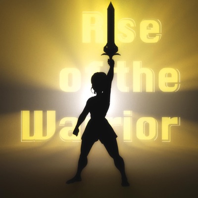 Rise of the Warrior