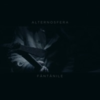 Fantanile - Single - Alternosfera