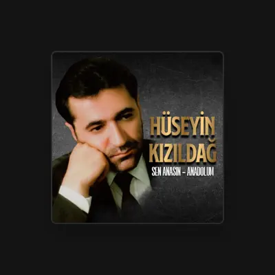 Listen to Hüseyin Kızıldağ, watch music videos, read bio, see tour dates & more!