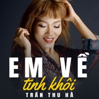 Em Về Tinh Khôi - Hà Trần