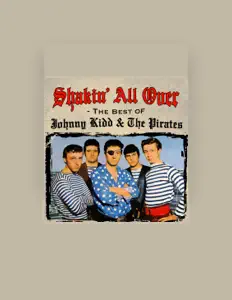 Listen to Johnny Kidd & The Pirates, watch music videos, read bio, see tour dates & more!