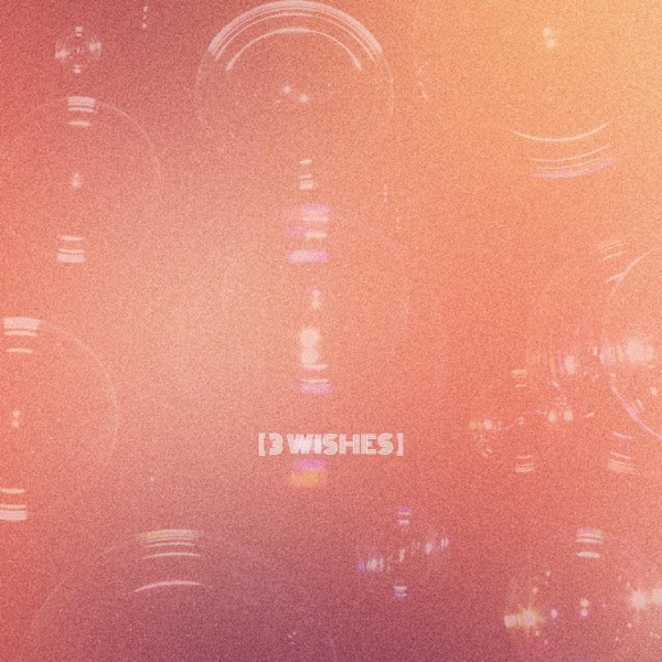 3 WISHES