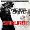 Michael Cretu - Samurai - Michael Cretu lyrics