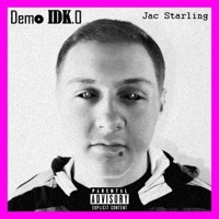 Demo Idk.0 - Single - Jac Starling