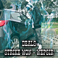 Deals (feat. Strike Won) - Single - WEPSIR