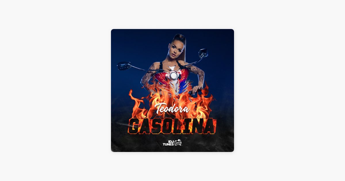 Gasolina - Teodora