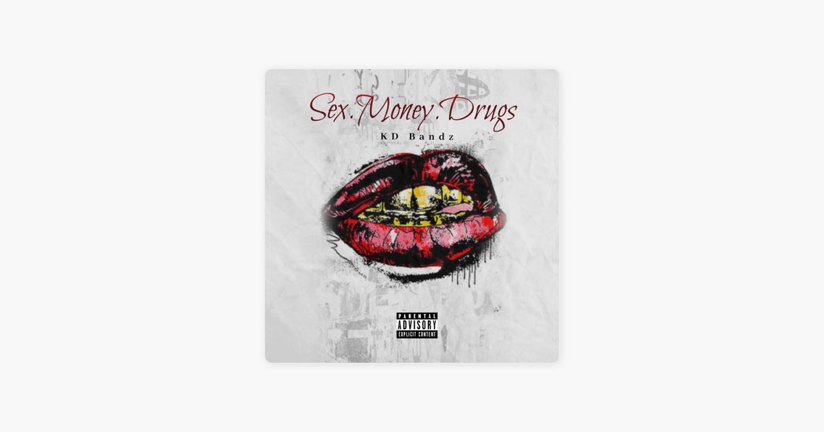 Sex Money Drugs - Single - Album by KD Bandz - Apple Music
