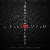 Alonzo G. Morris - I Feel Loved (feat. Jessica Reedy)