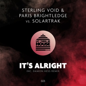 It's Alright (Sterling Void & Paris Brightlege vs. Solartrak) - EP