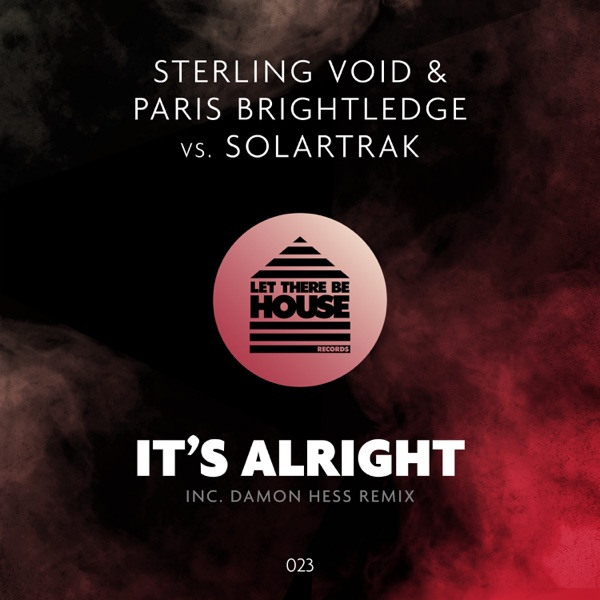 It's Alright (Sterling Void & Paris Brightlege vs. Solartrak) - EP