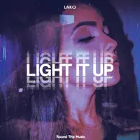 Light It Up — Lako