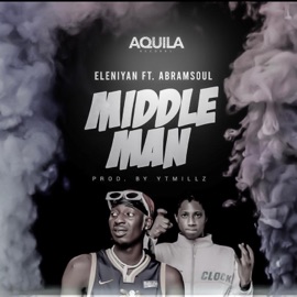 Middle Man (feat. Abramsoul) Eleniyan