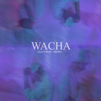 Wacha - Single