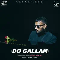Do Gallan (Let's Talk) — Garry Sandhu